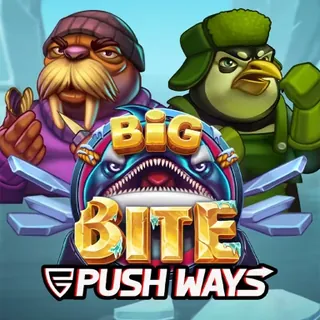Big Bite Push Ways